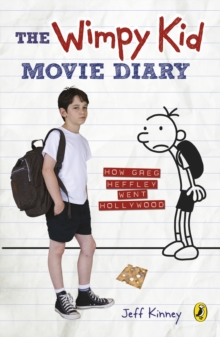 Image for The wimpy kid movie diary  : how Greg Heffley went Hollywood