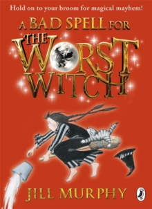 Image for A Bad Spell for the Worst Witch