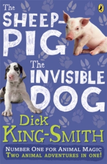Image for The sheep-pig  : & The invisible dog