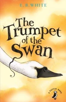 Image for The trumpet of the swan