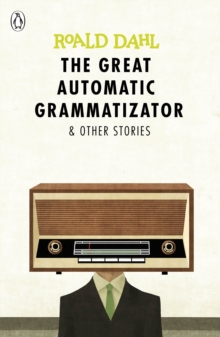 Image for The great automatic grammatizator & other stories