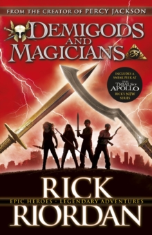 Image for Demigods and magicians: three stories from the world of Percy Jackson and the Kane Chronicles