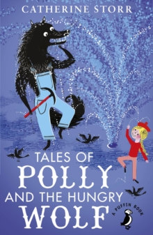 Image for Tales of Polly and the hungry wolf