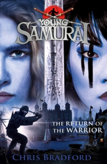 Image for The Return of the Warrior (Young Samurai book 9)