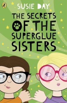 Image for The secrets of the Superglue Sisters