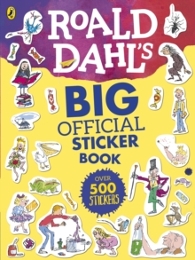 Roald Dahl’s Big Official Sticker Book