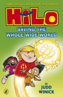 Image for Hilo: Saving the Whole Wide World (Hilo Book 2)