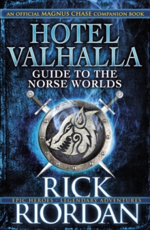 Image for Hotel Valhalla: guide to the Norse worlds : an official Magnus Chase companion book