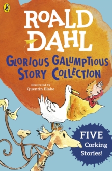 Image for Roald Dahl's glorious galumptious story collection