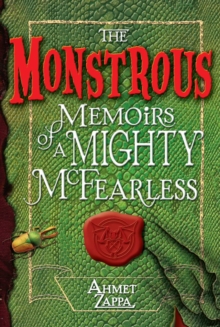 Image for The Monstrous Memoirs of a Mighty McFearless