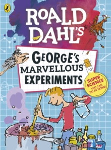 Image for Roald Dahl's George's marvellous experiments
