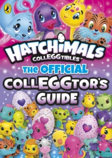 Image for Hatchimals: the official colleggtor's guide.