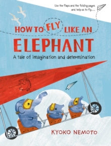 Image for How to Fly Like An Elephant