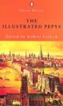 Image for The illustrated Pepys  : extracts from the diary