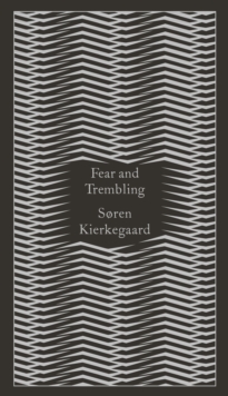 Image for Fear and trembling  : dialectical lyric by Johannes De Silentio
