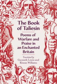 Image for The book of Taliesin: poems of warfare and praise in an enchanted Britain