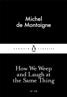 How We Weep and Laugh at the Same Thing