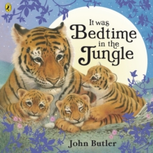 It Was Bedtime in the Jungle