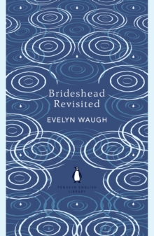 Image for Brideshead Revisited: The Sacred and Profane Memories of Captain Charles Ryder