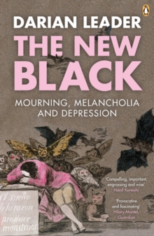 Image for The new black: mourning, melancholia and depression