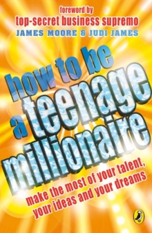 Image for How to be a teenage millionaire