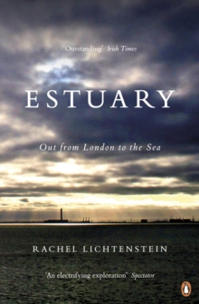 Image for Estuary: out from London to the sea