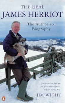 Image for The real James Herriot: the authorized biography