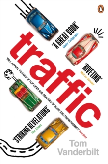 Image for Traffic: why we drive the way we do (and what it says about us)
