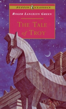 Image for The tale of Troy.