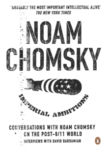 Image for Imperial ambitions: conversations with Noam Chomsky on the post-9/11 world