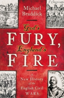 Image for God's fury, England's fire: a new history of the English civil wars
