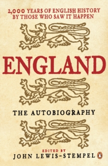 Image for England: the autobiography : 2,000 years of English history by those who saw it happen