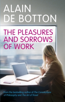 Image for The pleasures and sorrows of work