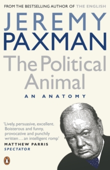 Image for The political animal: an anatomy