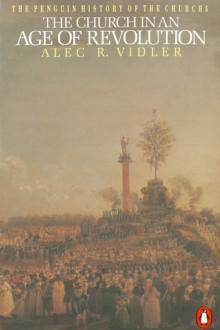 Image for The church in an age of revolution: 1789 to the present day