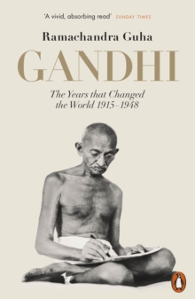Image for Gandhi: the years that changed the world, 1915-1948