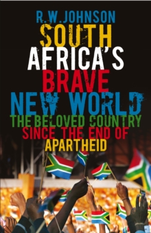 Image for South Africa's brave new world: the beloved country since the end of apartheid