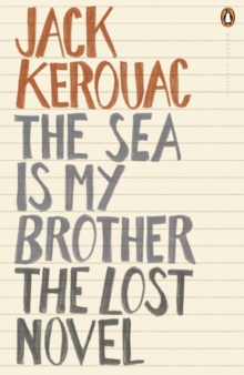 Image for The sea is my brother: the lost novel