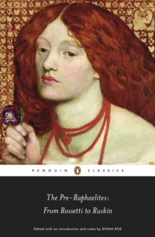 Image for The Pre-Raphaelites: from Rossetti to Ruskin