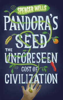 Image for Pandora's Seed: The Unforeseen Cost of Civilization