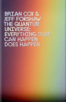 Image for The quantum universe: everything that can happen does happen