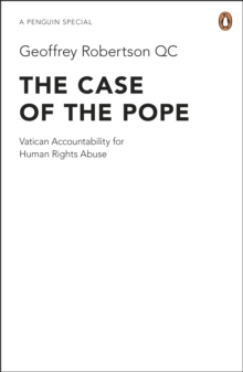 Image for The case of the Pope: Vatican accountability for human rights abuse