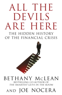 Image for All the devils are here: the hidden history of the financial crisis