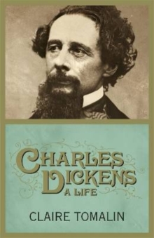 Image for Charles Dickens: a life