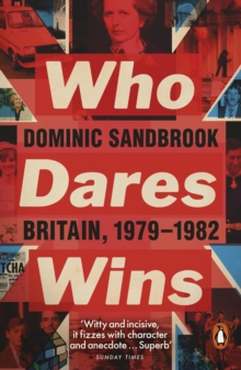 Image for Who dares wins: Britain, 1979-1982