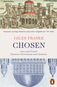 Chosen: Lost and Found between Christianity and Judaism