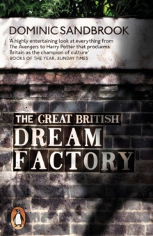 Image for The great British dream factory  : the strange history of our national imagination