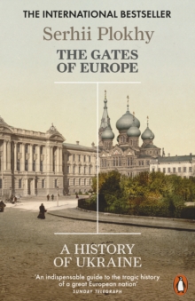 Image for The gates of Europe  : a history of Ukraine