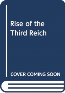 Image for The Rise of the Third Reich