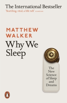 Image for Why we sleep: the new science of sleep and dreams